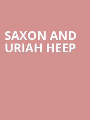 Saxon and Uriah Heep Poster