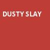 Dusty Slay, Agora Theater, Cleveland