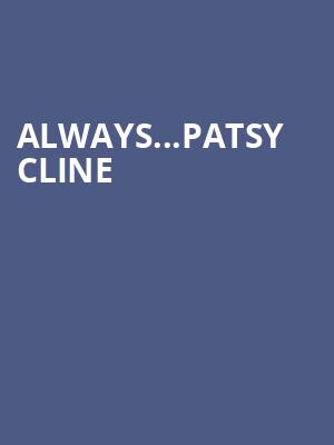 AlwaysPatsy Cline, Hanna Theatre, Cleveland