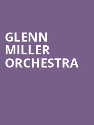 Glenn Miller Orchestra, Severance Hall, Cleveland