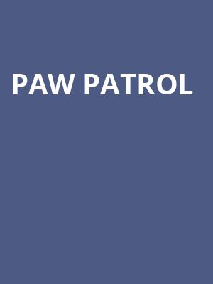 Paw Patrol, Keybank State Theatre, Cleveland
