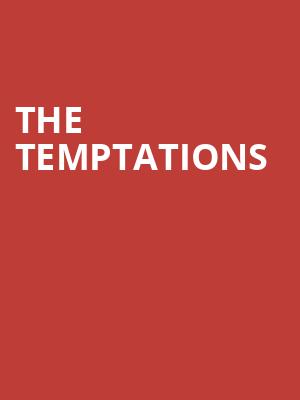 The Temptations, Keybank State Theatre, Cleveland