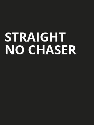 Straight No Chaser, Connor Palace Theater, Cleveland