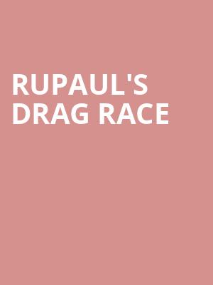 RuPauls Drag Race, Keybank State Theatre, Cleveland