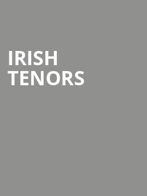 Irish Tenors, Connor Palace Theater, Cleveland