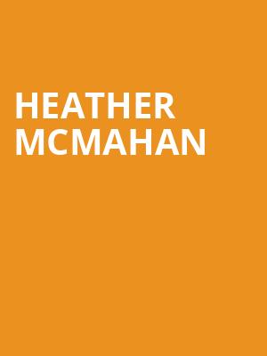 Heather McMahan, Keybank State Theatre, Cleveland