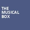 The Musical Box, Connor Palace Theater, Cleveland