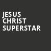 Jesus Christ Superstar, Connor Palace Theater, Cleveland