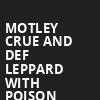 Motley Crue and Def Leppard with Poison, FirstEnergy Stadium, Cleveland